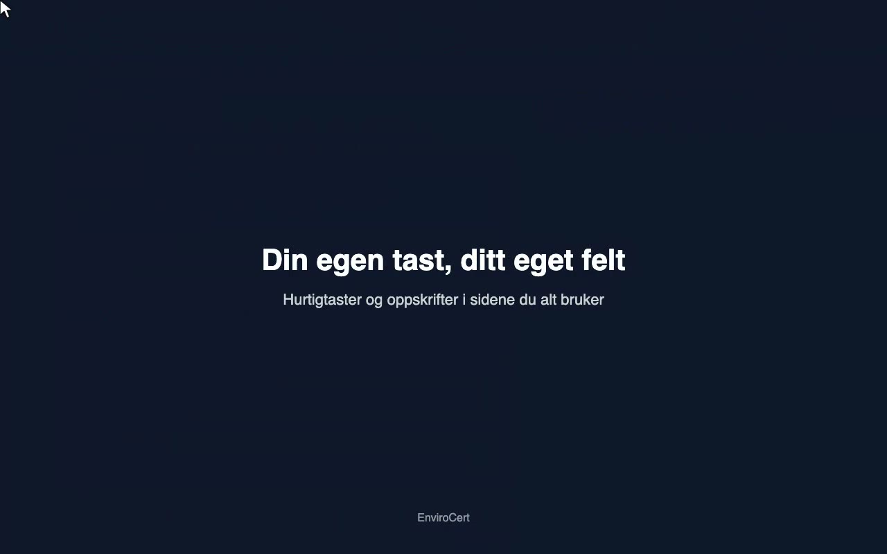 Hurtigtaster og oppskrifter: din egen tast på ditt eget felt
